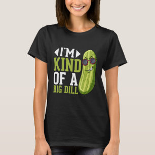 T-shirt Je suis un peu un gros Dill Pickles Costumes Pickl