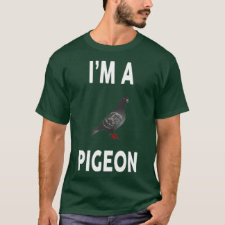 T-shirt Je suis un PIGEON drôle PIGEON