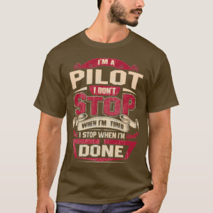T-SHIRT JE SUIS UN PILOTE JE NE M'ARRÊTE PAS