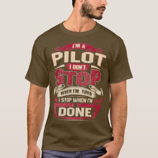 T-SHIRT JE SUIS UN PILOTE JE NE M'ARRÊTE PAS
