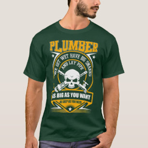 T-shirt Je Suis Un PlomberJe Peux Poser Un Tuyau
