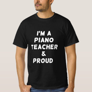 T-SHIRT JE SUIS UN PROFESSEUR DE PIANO & FIER