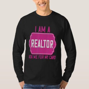 T-shirt Je Suis Un Realtor Me Demandez Mes Citations D'Hum