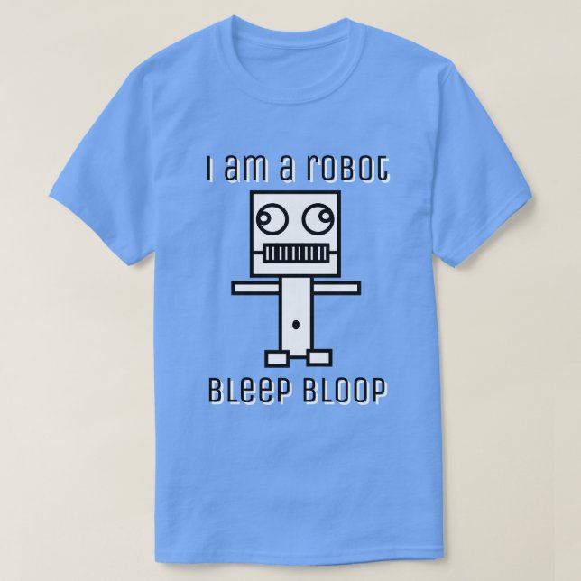 T-shirt Je suis un Robot Bleep Bloop (Design devant)