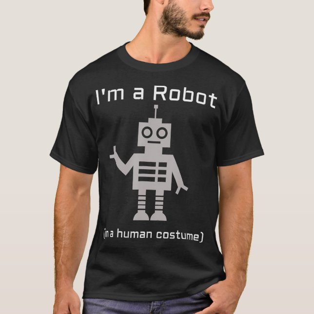 T-shirt Je suis un robot dans un costume humain drôle Robo (Devant)