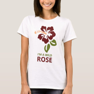 T-shirt Je Suis Un Rose Sauvage