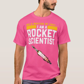 T-shirt Je suis un scientifique de fusée Funny Aerospace E