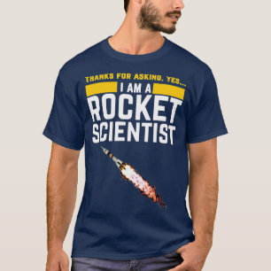 T-shirt Je suis un scientifique de fusée Funny Rocket Scie