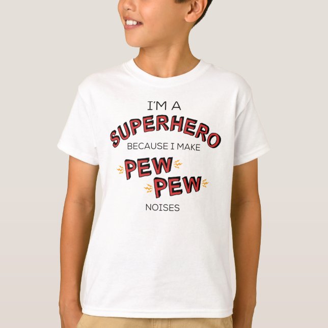 T-shirt Je suis un super héros puisque je fais des bruits (Devant)