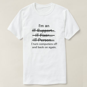 T-shirt Je suis un support informatique, un réparateur, u