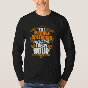 T-shirt Je suis un survivant de la sclérose en plaques, so