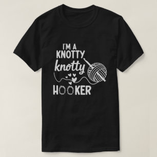 T-shirt Je suis un sweat-shirt Knotty Knotty Hoooker Croch