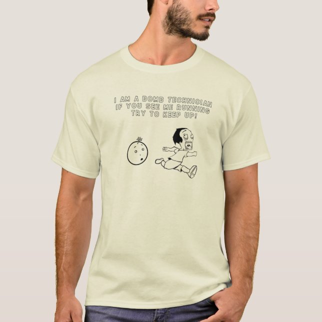 T-shirt Je suis un technicien de bombe, si vous me voyez (Devant)