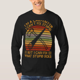 T-shirt Je Suis Un Travailleur Du Bois De Charpentier