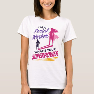 T-shirt Je suis un travailleur social Quel est votre super