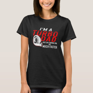 T-shirt Je suis un Turbo Papa Définition Da Père beaucoup 