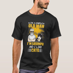 T-shirt Je suis un vieil homme simple Je suis grincheux et