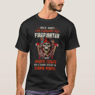 T-shirt Je Suis Un Vieux Pompier Grumeux, J'Ai De La Chang