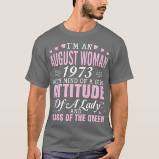 T-shirt Je Suis Une Août Femme 1973 Avec L'Esprit D'Une Fi