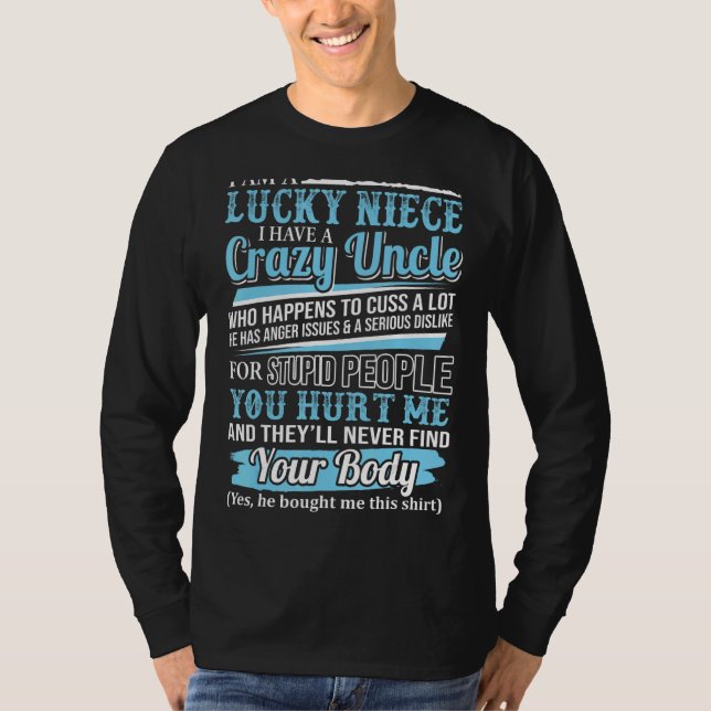 T-shirt Je Suis Une Chanceuse Nièce J'Ai Un Oncle Fou Qu'I (Devant)