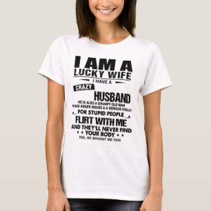 T-shirt Je suis une femme chanceuse J'ai un mari fou Funny