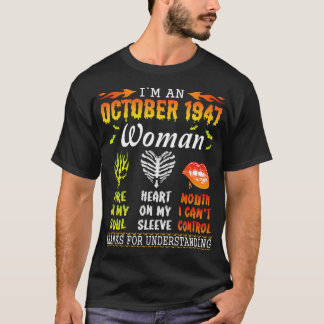 T-shirt Je Suis Une Femme D'Octobre 1947 Qui Tue Dans Mon 