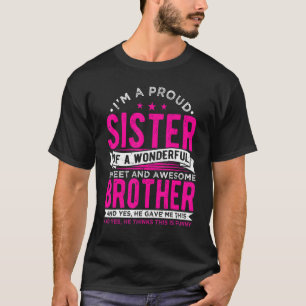 T-shirt Je suis une fière soeur d'un frère génial, frères 