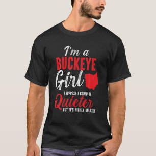T-shirt Je suis une fille Buckeye État de l'Ohio pour les