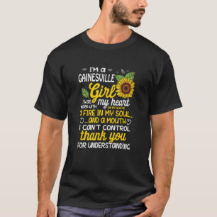 T-shirt Je suis une fille de Gainesville Je suis née avec