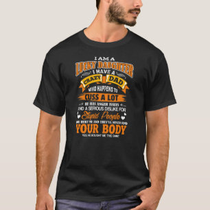 T-shirt Je Suis Une Fille Heureuse J'Ai Un Papa Fou Drôle