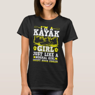T-shirt Je Suis Une Fille Kayak Comme Une Fille Normale