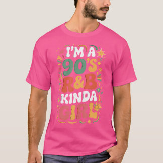 T-shirt Je Suis Une Fille Kinda Rb Des Années 90