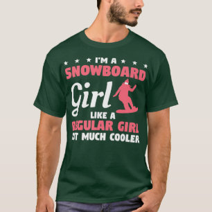 T-shirt Je suis une fille qui fait du snowboard comme une