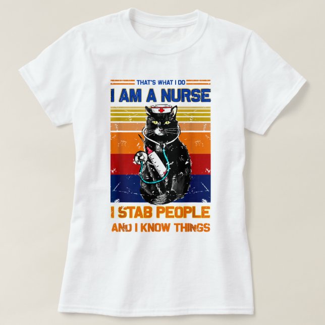 T-shirt Je Suis Une Infirmière Chat Je Stab Personnes Je C (Design devant)