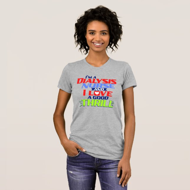 T-shirt Je suis une infirmière de dialyse et j'aime un bon (Devant entier)