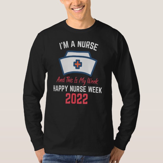T-shirt Je suis une infirmière et c'est ma semaine mignonn (Devant)