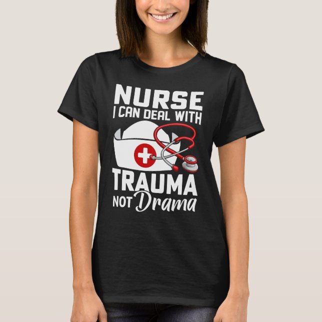 T-shirt Je suis une infirmière je traite du traumatisme pa (Devant)
