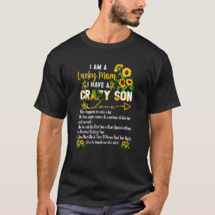 T-shirt Je suis une maman chanceuse J'ai un fils fou Fête 