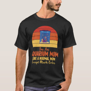 T-shirt Je suis une maman d'aquarium comme un papa normal