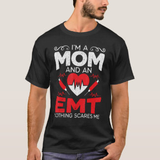 T-shirt Je suis une maman et un EMT EMS Paramètre des soin