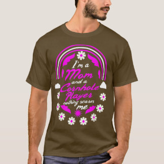 T-shirt Je Suis Une Maman Et Un Joueur De Cornhole Rien Ne
