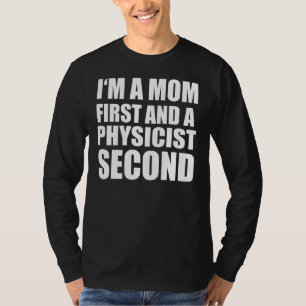 T-shirt Je suis une maman et un physicien Texte graphique