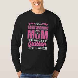 T-shirt Je suis une mère de Taekwondo entraînant un combat