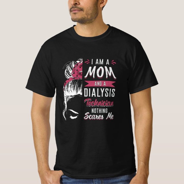 T-shirt Je Suis Une Mère Et Technicien De Dialyse Nephrolo (Devant)