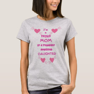 T-shirt Je suis une mère fière d'une fille géniale qui piq