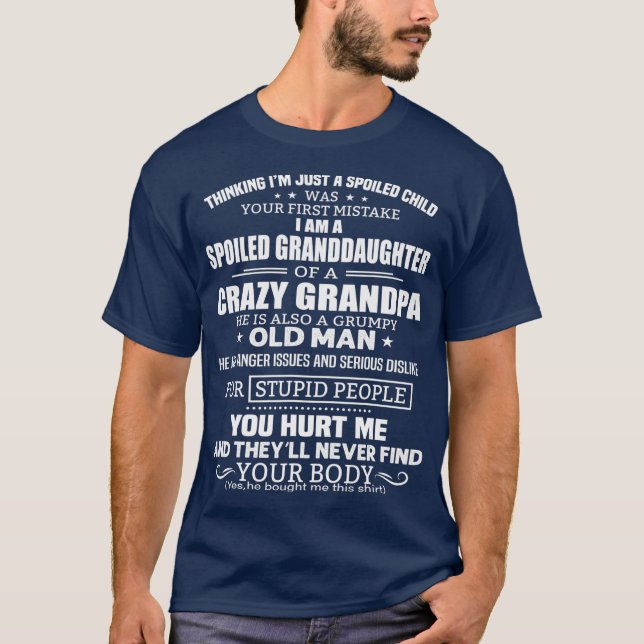 T-shirt Je Suis Une Petite-Fille Gâchée D'Un Grand-Père Fo (Devant)