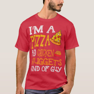 T-shirt Je suis une pizza et des nuggets de poulet comme u