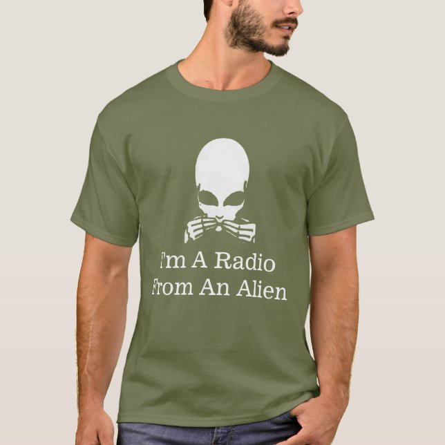 T-shirt Je suis une radio d'un Alien, chemise (Devant)