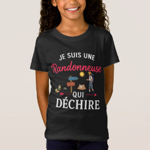 T-Shirt Je Suis Une Randonneuse Qui Déchire Humour 