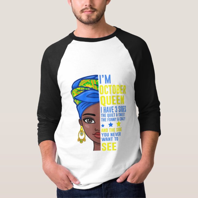 T-shirt Je suis une reine d'octobre J'ai 3 côtés | cadeau  (Devant)